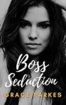 Cover of Boss Seduction