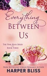 Cover of Everything Between Us