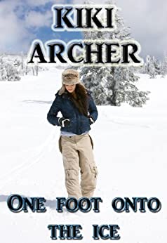 Cover of One Foot Onto The Ice