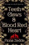 Cover of Teeth, Claws, and Blood Red Heart