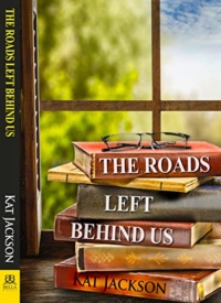 Cover of The Roads Left Behind Us