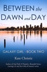 Cover of Between the Dawn and Day