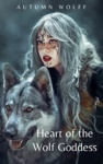 Cover of Heart of the Wolf Goddess