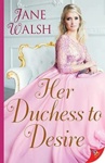 Cover of Her Duchess to Desire