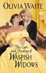 Cover of The Care and Feeding of Waspish Widows