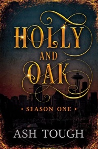 Holly and Oak