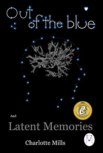 Cover of Out of The Blue and Latent Memories