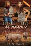 Cover of Three Times As Deadly