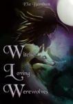 Cover of Witches Loving Werewolves