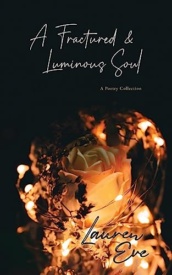Cover of A Fractured & Luminous Soul
