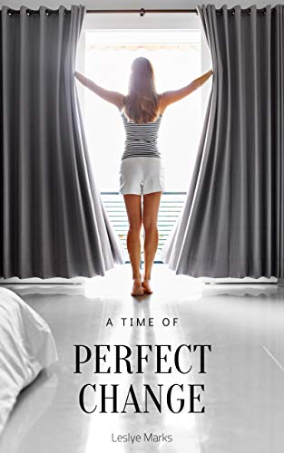 Cover of A Time of Perfect Change