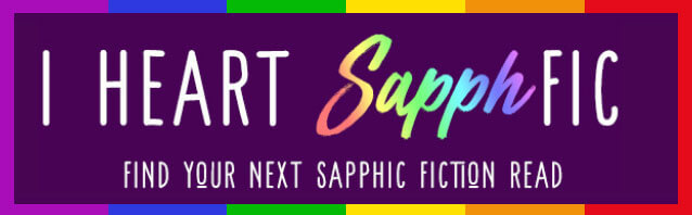 I Heart SapphFic | Find Your Next Sapphic Fiction Read