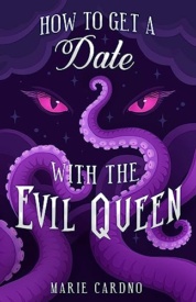 Cover of How to Get a Date with the Evil Queen