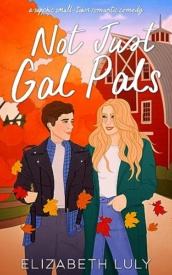 Cover of Not Just Gal Pals