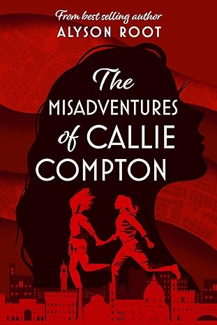Cover of The Misadventures of Callie Compton
