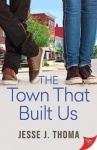 Cover of The Town That Built Us