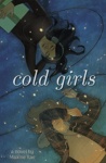 Cover of Cold Girls