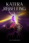 Cover of Katera Rebelling