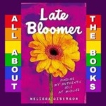 Late Bloomer: Finding My Authentic Self at Midlife