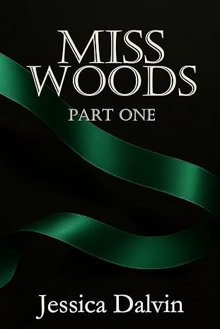 Cover of Miss Woods: Part one