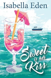 Cover of Sweet is Her Kiss