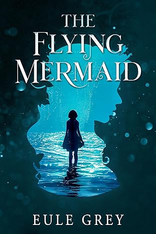 Cover of The Flying Mermaid