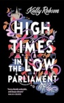 Cover of High Times in the Low Parliament