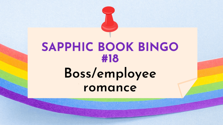 Jae Sapphic Book bingo boss-employee-romance category