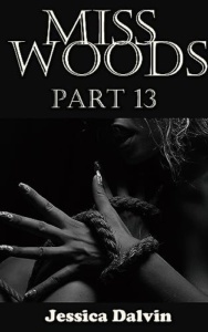 Miss Woods Part 13