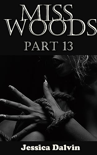 Cover of Miss Woods Part 13