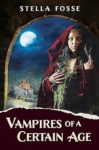 Cover of Vampires of a Certain Age