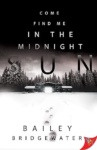 Cover of Come Find Me in the Midnight Sun
