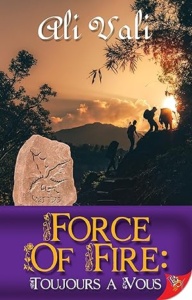 Force of Fire: Toujours a Vous