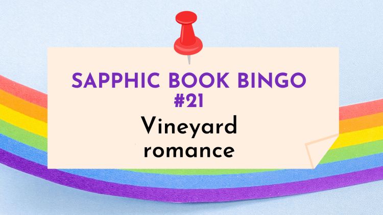 Jae's Sapphic Book Bingo-vineyard-romances category