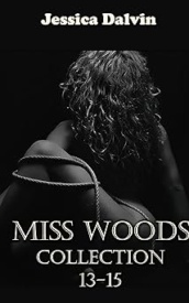 Cover of Miss Woods Collection Parts 13-15