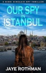 Cover of Our Spy in Istanbul