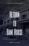 Cover of Return to Bane House
