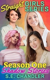 Cover of Straight Girls Season One Shadow Stories
