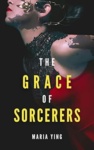 Cover of The Grace of Sorcerers