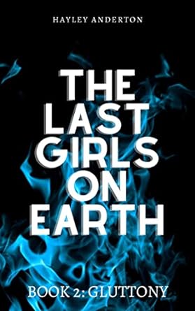Cover of The Last Girls on Earth Gluttony