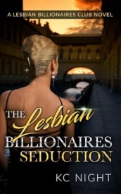 Cover of The Lesbian Billionaires Seduction