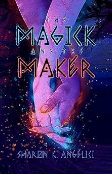 Cover of The Magick and the Maker