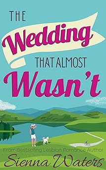 Cover of The Wedding That Almost Wasn't
