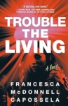 Cover of Trouble the Living