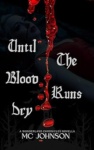 Cover of Until the Blood Runs Dry