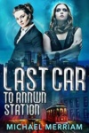 Cover of Last Car to Annwn Station
