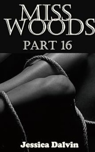 Miss Woods: Part 16