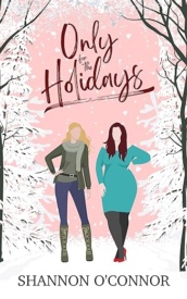 Cover of Only for the Holidays