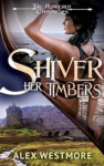 Cover of Shiver Her Timbers