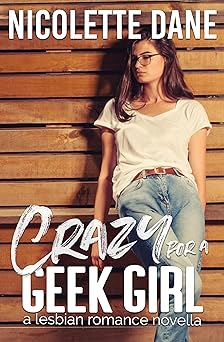 Cover of Crazy For A Geek Girl